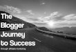 The Blogger Journey to Success through Affiliate Marketing