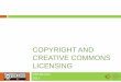 Copyright and Creative Commons licensing