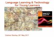 Language Learning & Technology with Young Learners