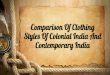 Comparison Of Clothing Styles Of Colonial India And Contemporary India