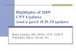 Highlights of 2009 CPT Updates