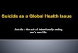 Suicide as a Major Global Health Issue