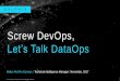 Screw DevOps, Let's Talk DataOps