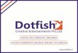 Dotfish Creative Entertainment PVT.LTD. profile