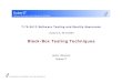 Black-Box Testing Techniques - · PDF fileHELSINKI UNIVERSITY OF TECHNOLOGY T-76.5613 Software Testing and Quality Assurance Lecture 5, 24.9.2007 Black-Box Testing Techniques Juha
