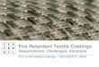 Fire Retardant Textile Coatings - European · PDF fileFire Retardant Textile Coatings Requirements, ... (Clariant) FR1= Exolit AP 423 ... Research grades Devan Chemicals: UVcoat2_P1: