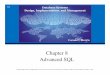 Chapter 8 Advanced SQL - csuohio.educis.csuohio.edu/~sschung/IST331/Coronel_PPT_Ch08.pdf · In this chapter, the student will learn: How to use the advanced SQL JOIN operator syntax