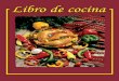 Libro de cocina - McGraw-Hill Educationglencoe.mheducation.com/.../free/0078774004/587756/Librodecocina.pdf · Tapas s s s) ge Spanish green olives 2 bay leaves ½ teaspoon paprika