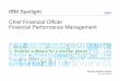 IBM Spotlight Chief Financial Officer Financial ... · PDF fileIBM Spotlight Chief Financial Officer Financial Performance Management ... ERP and Legacy ... Cigna Uses FSR as the Cornerstone