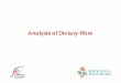 Analysis of Dietary Fibre - Centre for Food · PDF fileAnalysis of Dietary Fibre. 2 HK Regulation ... Defat with petroleum ether if >10% fat content, otherwise false high results.Published