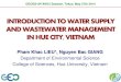 INTRODUCTION TO WATER SUPPLY AND WASTEWATER MANAGEMENT IN ... · PDF fileintroduction to water supply and wastewater management in hue city, ... (qcvn 01:2009/byt) ... (vietnam building