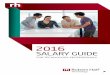 Robert Half Technology Salary Guide 2016 · PDF filea Salary Guide every year, ... data analytics to help inform business decisions and are relying on specialized personnel for managing