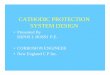 CATHODIC PROTECTION SYSTEM  · PDF fileCATHODIC PROTECTION SYSTEM DESIGN • Presented By DENIS L ROSSI P.E. • CORROSION ENGINEER • New England C P Inc