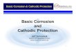 Basic Corrosion and Cathodic Protection - …iranelectrical.com/wp-content/uploads/Basic_Corrosion_CP-slides.pdf · 1 Jeff Schramuk NACE CP Specialist #7695 Basic Corrosion and Cathodic