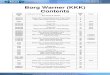 Borg Warner (KKK) Contents - · PDF fileBorg Warner (KKK) Contents Turbo Model Catalogue Contents Page No. Notes 3L See Holset 3L Section 1 4LE/F/G Repair Kits / Oversize Bearings