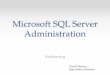 Microsoft SQL Server Administration - Univerzita …siret.ms.mff.cuni.cz/sites/default/files/doc/david.hoksza/...Microsoft SQL Server Administration Partitioning ... Build “multi-filegroup”