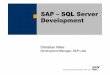 SAP – SQL Server Development – SQL Server Development. ... CREATE PARTITION SCHEME ... SAP continues to support only one filegroup (primary filegroup). This is also true for partitioned