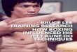 BRUCE LEE TRAINING RESEARCH HOW BOXING INFLUENCED HIS · PDF file3 BLACK BELT INOSANTO: He had to know the an-swers. When anyone really searches for the truth as he did, he begins