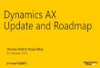 Dynamics AX Update and Roadmap - Intergen - Auckland day 11... · Dynamics AX Update and Roadmap Thomas Hald & Doug Daley 31 October 2012