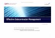 Effective Subcontractor Management - APM · PDF fileCommercial Management Supplier Performance Management ... Effective Subcontractor Management Project subcontractor . Effective Subcontractor