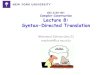 G22.2130-001 Compiler Construction Lecture 8: Syntax ... · PDF fileCompiler Construction Lecture 8: Syntax-Directed Translation ... annotated parse tree. Example Give the annotated