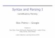 Syntax and Parsing I - Instituto de Telecomunicaçõeslxmls.it.pt/2015/Part1_Constituency_Parsing_2015.pdf · Syntax and Parsing I ... A Fully Annotated (Unlexicalized) Tree [Klein
