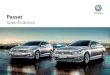 Passat - Volkswagen · PDF fileSpecifications S StandardO Optional Extra P4 Part of Optional Package A Volkswagen Genuine Accessory (Dealer fitted) Not available