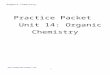Unit 10: Organic Class Packet - chempride.weebly.comchempride.weebly.com/uploads/8/7/8/8/87880114/practic…  · Web viewExplain the word as if you were explaining it to an elementary