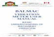 BALMAC - VIBES  · PDF filebalmac vibration meter user manual basic understanding of machinery vibration revised as of 2015