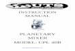PLANETARY MIXER MODEL: CPL 40B -  · PDF fileInstruction Manual for Planetary Mixer TM40B   1 INSTRUCTION MANUAL PLANETARY MIXER MODEL: CPL 40B