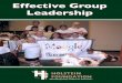Effective Group Leadership - Holstein · PDF file"Effective Group Leadership", ... and strengthen their leadership skills so that they might serve as more effective leaders in group