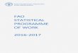 FAO Statistical Programme of Work 2016- · PDF fileii Table of Contents . SECTION ONE: Statistics at FAO and the FAO Corporate Statistical Programme of Work..... 1 1. Introduction