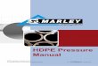 HDPE Pressure Manual - Marley Pipe Systemsmarleypipesystems.co.za/images/pdfdownloads/productbrochures/hdp… · HDPE Pressure Manual ... Manual Welding Procedure 14 Electrofusion