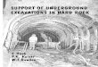SUPPORT OF UNDERGROUND - MIRARCOAn overview of rock support design ... 6.4 Consideration of excavation sequence ... ‘Support of Underground Excavations in Hard Rock’ is the most