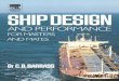 Ship Design and Performance for Masters and Matesdl.kashti.ir/ENBOOKS/Ship Design and Performance for Masters and... · Ship Design and Performance for Masters and Mates Dr C.B. Barrass