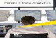Forensic Data Analytics - EY · PDF file• Accounting misstatement Issues in managing big data: Big data requires high performance ... 4 Forensic Data Analytics Our forensic analytic