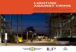 lighting against crime - SBD - Secured by · PDF filelighting against crime ... the lighting of our external environment, the environs ... industrial lighting design specification
