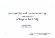 A09 Non traditional manufacturing processes(1) - CAUnmtl.cau.ac.kr/Lecture/Manufacturing/A09_Nontraditional... · Non traditional manufacturing processes (Chapter 24 & 34) Seok-min