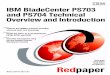 IBM BladeCenter PS703 and PS704 Technical Overview · PDF fileInternational Technical Support Organization IBM BladeCenter PS703 and PS704 Technical Overview and Introduction May 2011