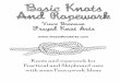 Basic Knots And Ropework - Frayed Knot · PDF fileBasic Knots And Ropework Frayed Knot Arts Vince Brennan Knots and ropework for Practical and Shipboard uses with some Fancywork Ideas