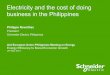 Electricity and the cost of doing business in the Philippineseeas.europa.eu/archives/delegations/philippines/documents/page... · Electricity and the cost of doing business in the
