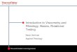Introduction to Viscometry and Rheology, Basics ...personal.icv.csic.es/reo2013/pdf/03_Basics_RotationalTesting_e... · Introduction to Viscometry and Rheology, Basics, Rotational