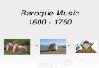 Baroque Music 1600 - 1750 - Balwearie Music Departmentbalweariemusic.weebly.com/.../baroque_music.pdf · shaped music in the BAROQUE era. What is Baroque music?!? Baroque was a name