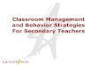 Classroom Management and Behavior Strategies For …bcsd.com/pbis/files/2016/10/Behavior-Strategies-for-Middle-School.pdf · Activity At your tables are colored sheets of paper. One