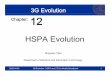 HSPA Evolution - · PDF fileHSPA Evolution Department of Electrical and Information Technology ... •User data transfer during the state switch from FACH to DCH –E-DCH signaling