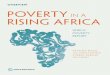 OVERVIEW POVERTY IN A RISING AFRICA - United · PDF filePoverty in a Rising Africa, Africa Poverty Report is the first of two sequential reports aimed at better understanding progress