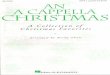 A CAPPELLA CHRI T - FINCHMUSICfinchmusic.weebly.com/uploads/.../190075643-an-a-cappella-christmas... · 08740280 SATB a cappella US $3.95 A CAPPELLA CHRI T . A Collection of Christmas