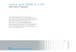 Voice and SMS in LTE - Rohde & Schwarzcdn.rohde-schwarz.com/.../1ma197/1MA197_1e_voice_and_SMS_in_L… · Voice and SMS in LTE White Paper This white paper summarizes the technology