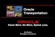 Oracle Transportation - Twin Cities Manufacturing OAUGtcmoaug.communities.oaug.org/multisites/tcmoaug/media/Documents/... · Transportation Management At-a-Glance “A single global