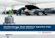Technology that Makes Sparks Fly: Spark Plugs from Bosch · PDF fileBosch spark plugs are the motorists' favorite. The readers of the German automobile magazine “auto, motor und